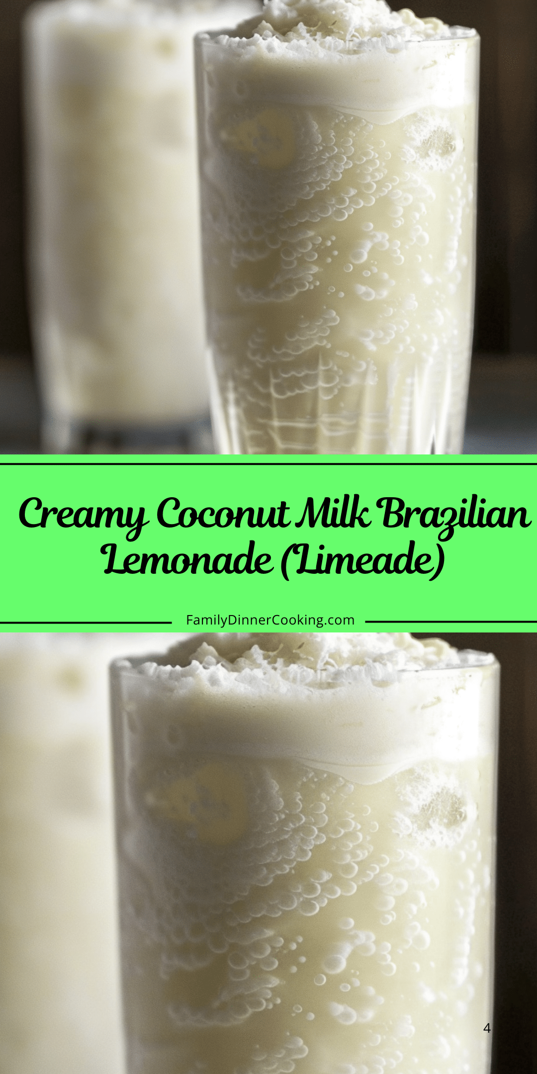 Creamy Coconut Milk Brazilian Lemonade Limeade Family Dinner Cooking