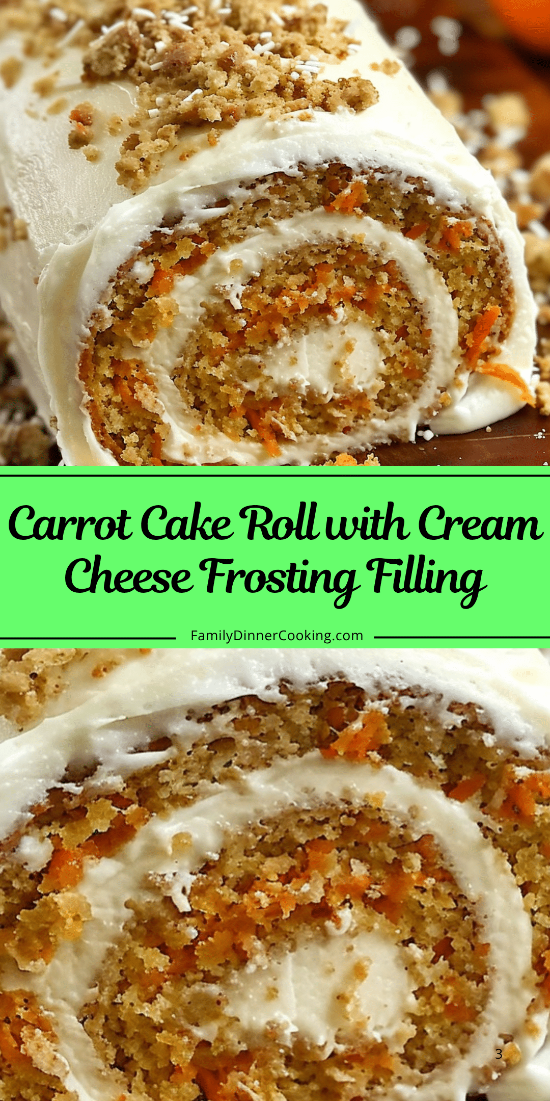 Carrot Cake Roll with Cream Cheese Frosting Filling | Family Dinner Cooking