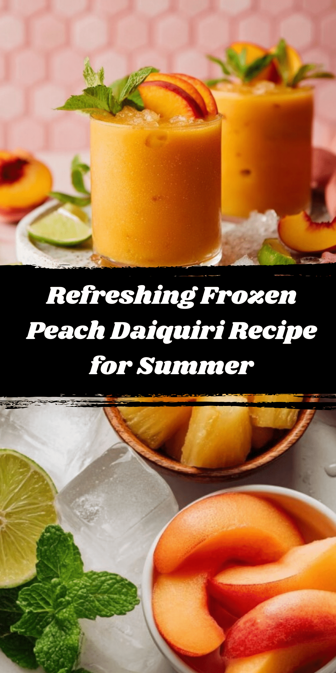 Frozen Peach Daiquiri (2 Ways!) - Refreshing Summer Cocktail